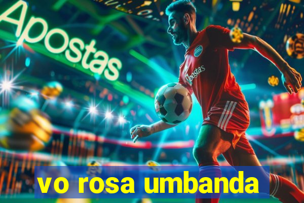 vo rosa umbanda